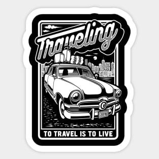 To travel is to live, traveller lover vintage Sticker